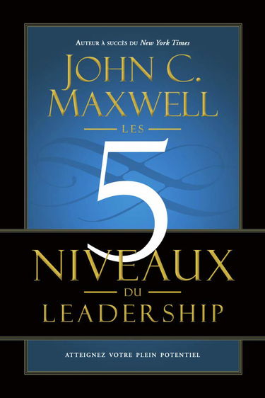 Les 5 niveaux du leadership