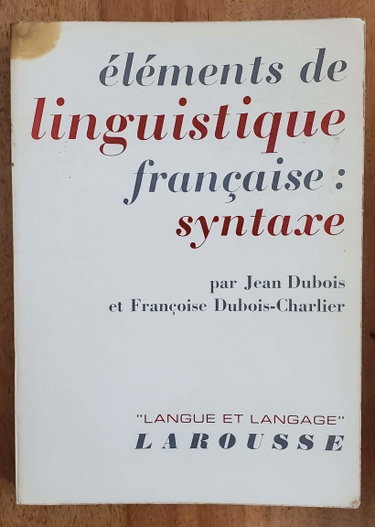 Couverture de Elements De Linguistique Francaise par Dubois (Jean) Et Dubois-Charlier (Françoise)