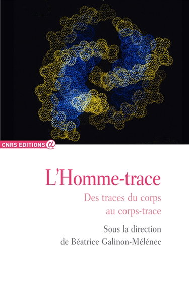 Couverture de L'homme-trace. Vol. 4. Des traces du corps au corps-trace