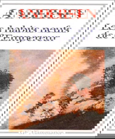 Les habits neufs de l'Empereur : et autres récits