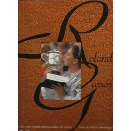 Roland Garros 1992 par 20 desplus grands photographes de tennis