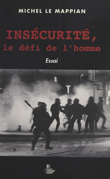 Insécurité, le défi de l'homme