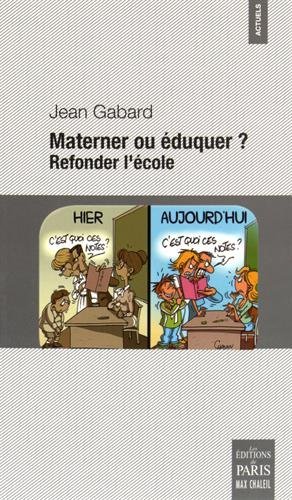 Couverture de Materner ou éduquer ? : refonder l'école