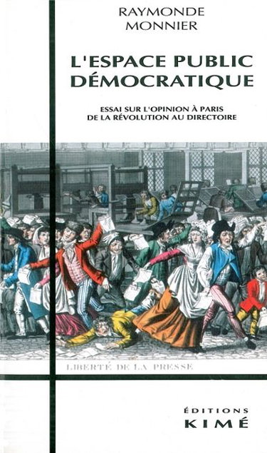 Couverture de L'Espace public démocratique : étude sur l'opinion à Paris de la Révolution au Directoire