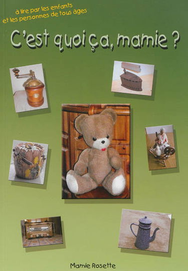 C'est quoi ça, mamie ?