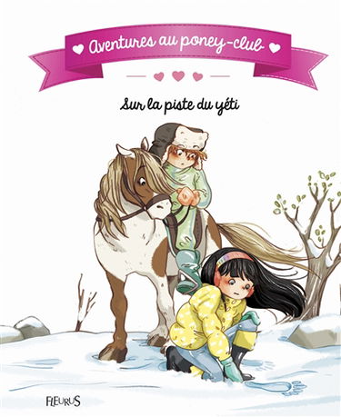 Aventures au poney-club. Sur la piste du yéti