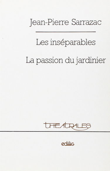 Les Inséparables - La Passion du jardinier