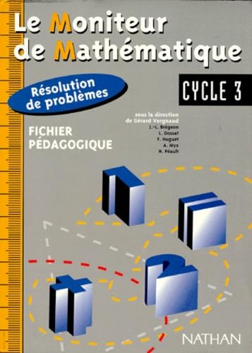 Le moniteur de mathématiques, résolution de problèmes CE2-CM1 : guide pédagogique