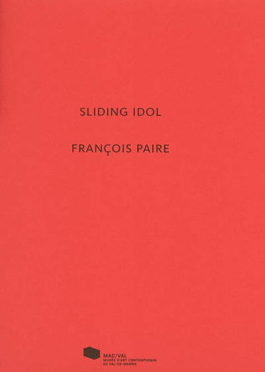 Sliding idol, François Paire