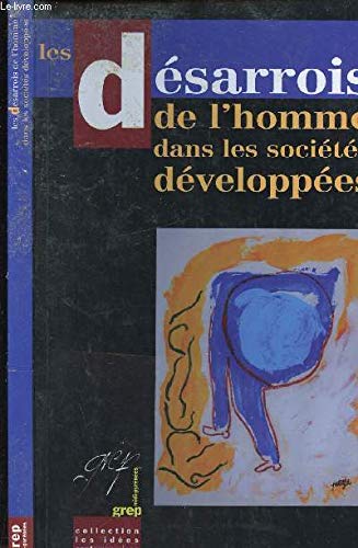 Les désarrois de l'homme dans les sociétés développées : Saison 2005-2006 (Les idées contemporaines)