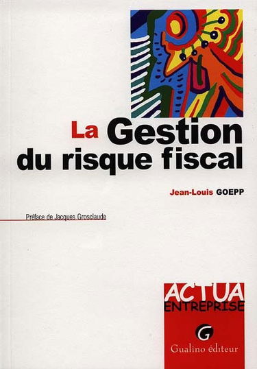 La gestion du risque fiscal