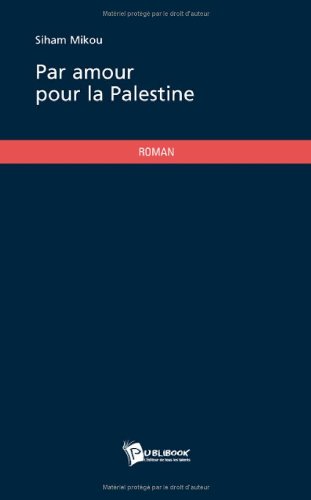 PAR AMOUR POUR LA PALESTINE