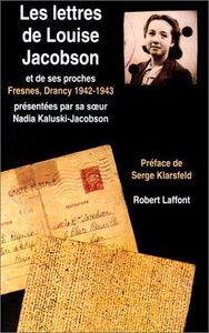 Lettres de Louise Jacobson et de ses proches : Fresnes, Drancy 1942-1943