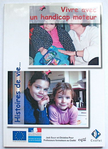 Vivre avec un handicap moteur (Histoires de vie)