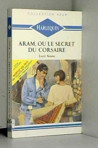 Couverture de Aram ou Le secret du corsaire