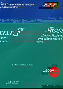 Processus 3 BTS CGO: Gestion fiscale et relations avec l'administration des impôts, 1e partie