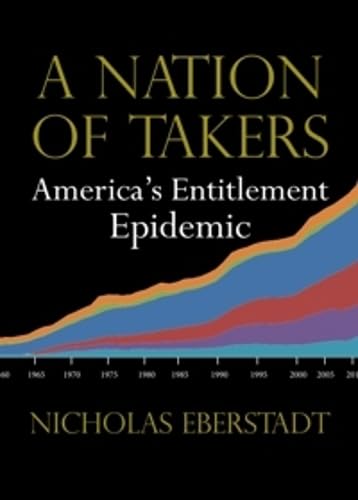 Couverture de A Nation of Takers: America's Entitlement Epidemic