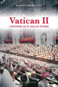 Vatican II : l'histoire qu'il fallait écrire