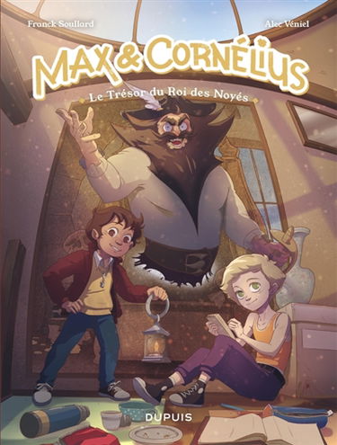 Max & Cornélius. Vol. 1. Le trésor du Roi des noyés