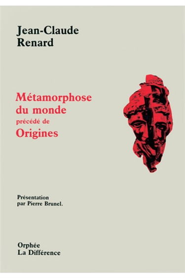 Métamorphose du monde : autres poèmes
