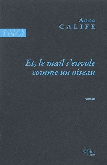 Et, le mail s'envole comme un oiseau