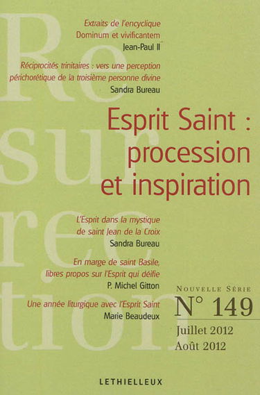 Résurrection, n° 149. Esprit Saint : procession et inspiration