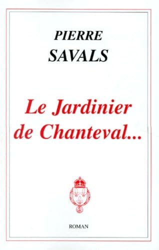 Le jardinier de Chanteval