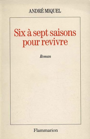 Six à sept saisons pour revivre