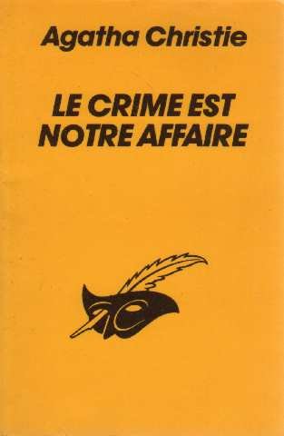 LE CRIME EST NOTRE AFFAIRE