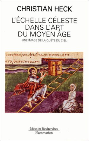 L'échelle céleste dans l'art du Moyen Age : une image de la quête du ciel