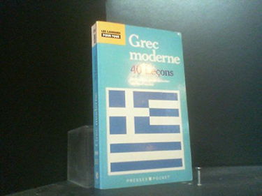 PARLEZ LE GREC MODERNE EN 40 LECONS.: 2ème édition