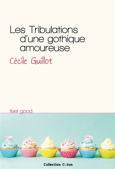 Les tribulations d'une gothique amoureuse