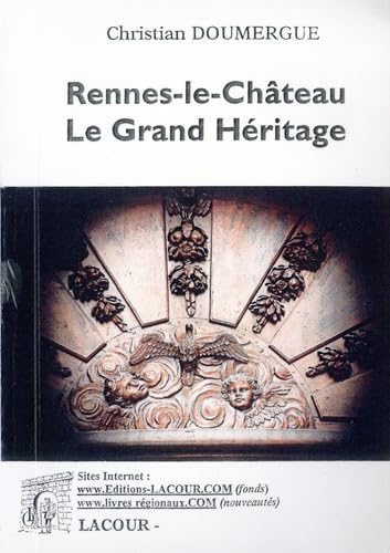 Rennes-le-Château, le grand héritage