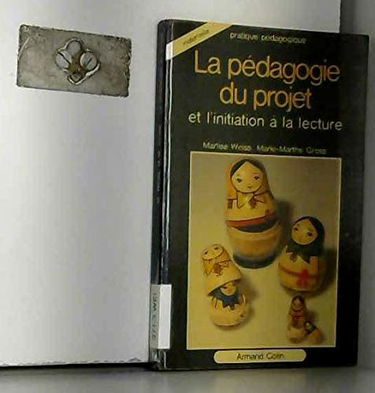 La Pédagogie du projet et l'initiation à la lecture
