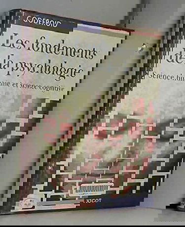 Les fondements de la psychologie : science humaine et science cognitive