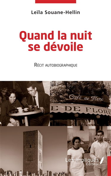 Quand la nuit se dévoile : récit autobiographique