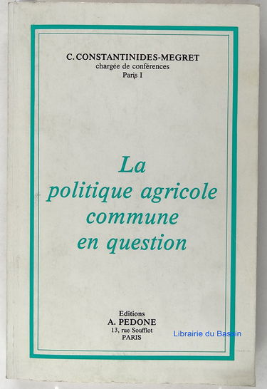 La Politique agricole commune en question