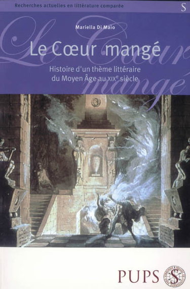 Couverture de Le coeur mangé : histoire d'un thème littéraire du Moyen Age au XIXe siècle