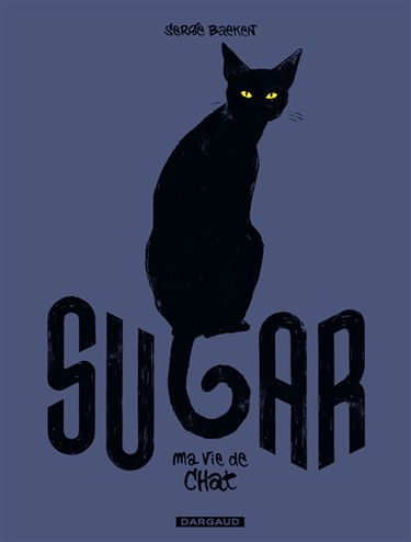 Sugar : ma vie de chat