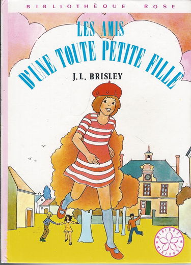 Les Amis d'une toute petite fille (Bibliothèque rose)