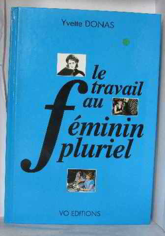 Le travail au féminin pluriel