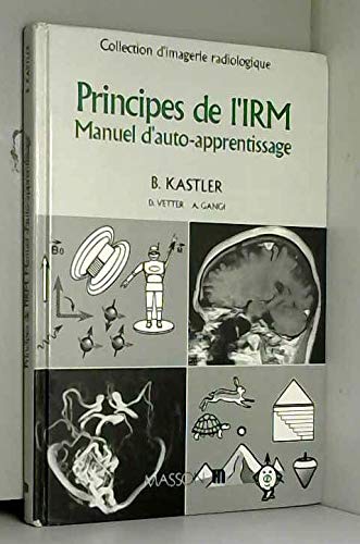 Principes de l'IRM: Manuel d'auto-apprentissage