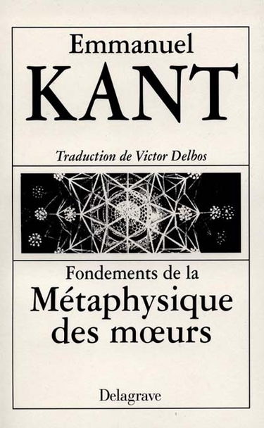 Fondements de la métaphysique des moeurs