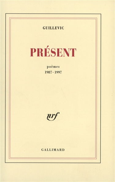 Présent : poèmes 1987-1997