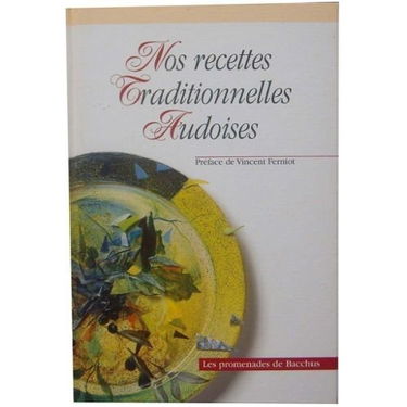 Nos recettes Traditionnelles Audoises