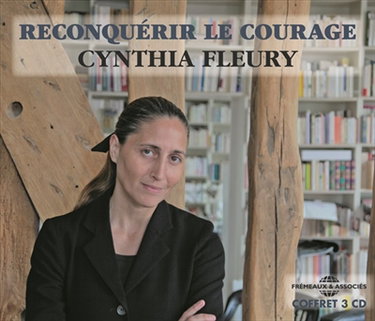 Couverture de Reconquérir le courage par Cynthia Fleury