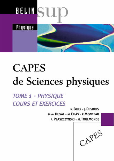 Capes de sciences physiques, tome 1 : Physique, cours et exercices