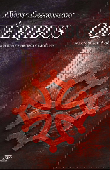 Quéribus: Au crépuscule des derniers seigneurs cathares