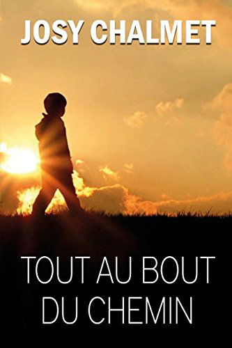 Tout au bout du chemin