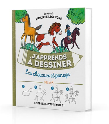 J'apprends à dessiner les chevaux et les poneys